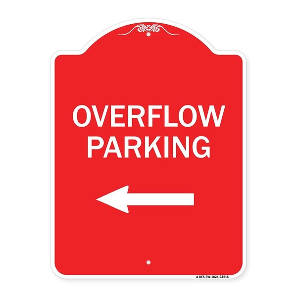 Signmission Overflow Parking with Left Arrow, Red & White Aluminum Architectural Sign, 18" x 24", RW-1824-23516 A-DES-RW-1824-23516